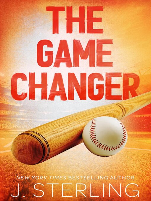 Title details for The Game Changer by J. Sterling - Available